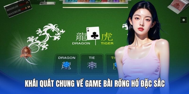 Khái quát chung về game bài rồng hổ đặc sắc