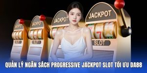 Quản lý ngân sách progressive jackpot slot