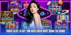 Video slot là gì?